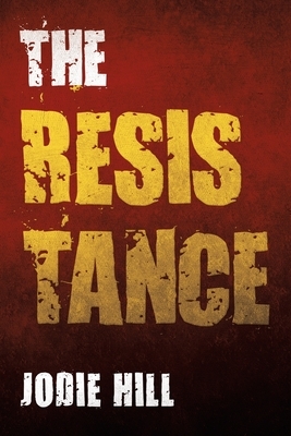 The Resistance by Jodie Hill