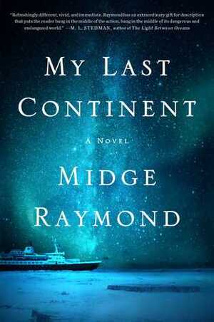 My Last Continent by Midge Raymond