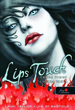 Lips Touch - Csókra várva by Laini Taylor