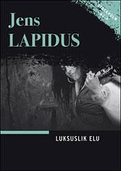 Luksuslik elu by Jens Lapidus