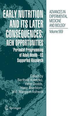 Early Nutrition and Its Later Consequences: New Opportunities: Perinatal Programming of Adult Health - EC Supported Research by 