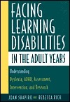 Facing Learning Disabilities in the Adult Years by Rebecca Rich, Joan Shapiro