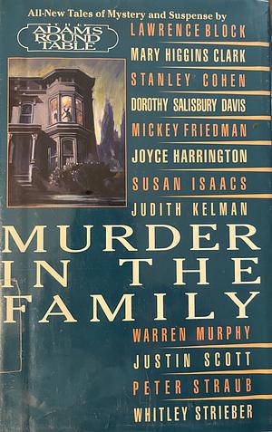 Murder In The Family by The Adams Round Table