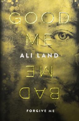 Good Me, Bad Me by Ali Land, Γωγώ Αρβανίτη