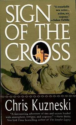 Sign Of The Cross by Chris Kuzneski