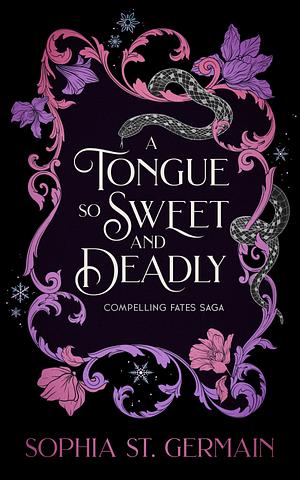 A Tongue so Sweet and Deadly by Sophia St. Germain