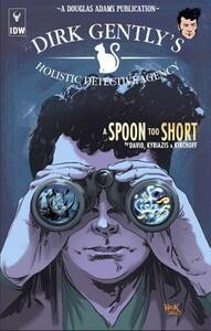 Dirk Gently's Holistic Detective Agency: A Spoon Too Short by Arvind Ethan David