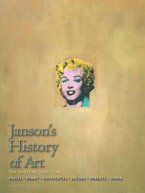 History of Art: Western Tradition, Vol 2 by Frima Fox Hofrichter, H.W. Janson, Walter B. Denny, Penelope J.E. Davies