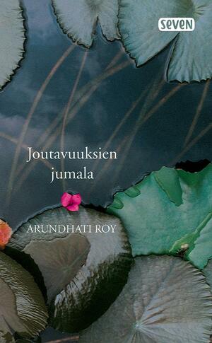 Joutavuuksien jumala by Arundhati Roy