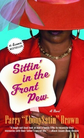 Sittin' in the Front Pew by Parry A. Brown