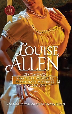 Practical Widow to Passionate Mistress by Louise Allen