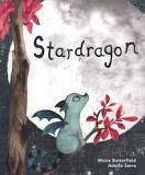 Stardragon by Adolfo Serra, Moira Butterfield