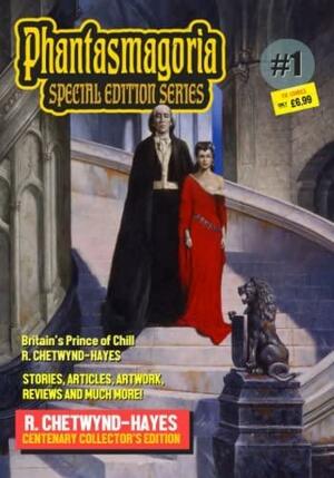 Phantasmagoria Special Edition Series #1: R. Chetwynd-Hayes Centenary by Trevor Kennedy