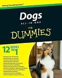 Dogs All-In-One for Dummies by Eve Adamson