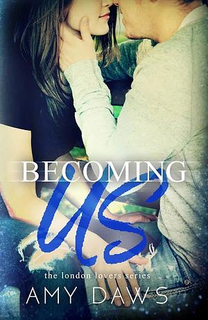 Becoming Us by Amy Daws