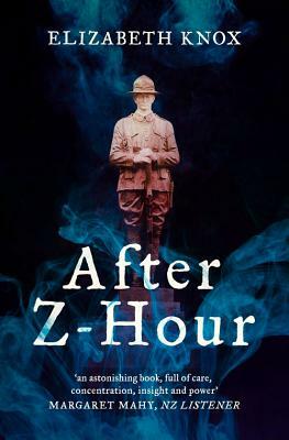 After Z-Hour by Elizabeth Knox