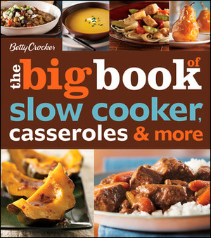 Betty Crocker The Big Book of Slow Cooker, CasserolesMore by Betty Crocker