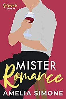 Mister Romance by Amelia Simone