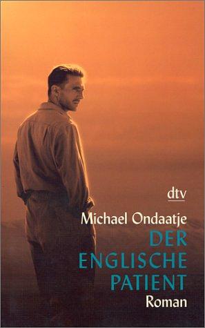 Der englische Patient: Roman by Michael Ondaatje