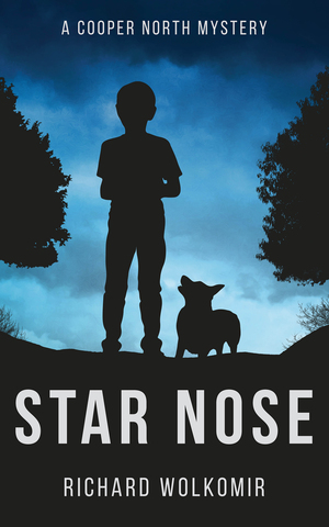 Star Nose--A Cooper North Mystery by Richard Wolkomir