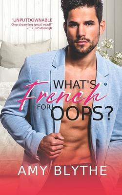 What's French for Oops? by Amy Blythe