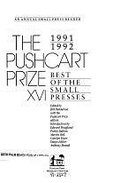 The Pushcart Prize, XVI: 1991-1992 : Best of the Small Presses by Bill Henderson