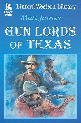 Gun Lords of Texas by Matt James