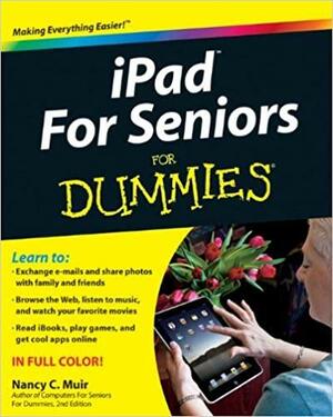 iPad for Seniors for Dummies by Nancy C. Muir