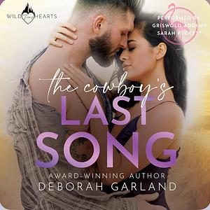 The Cowboy's Last Song by Deborah Garland