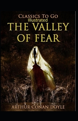 The Valley of Fear Illustrated by Arthur Conan Doyle