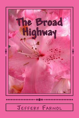 The Broad Highway by Jeffery Farnol