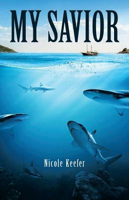 My Savior by Nicole Keefer