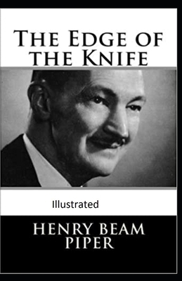 The Edge of the Knife Illustrated by Henry Beam Piper