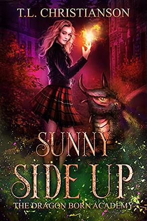 Sunny Side Up by T.L. Christianson