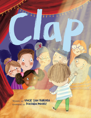 Clap by Uncle Ian Aurora
