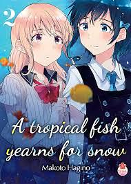 A tropical fish yearns for snow Tome 2 by Makoto Hagino