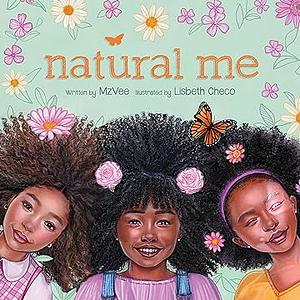 Natural Me by MzVee