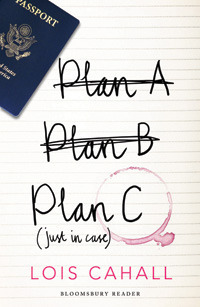 Plan C: Just in Case by Lois Cahall