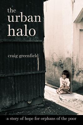 The Urban Halo by Craig Greenfield, Craig Greenfield
