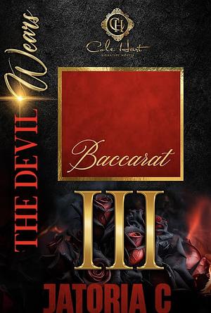 The Devil Wears Baccarat 3 by Jatoria Crews