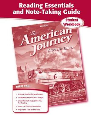 The American Journey, Modern Times, Reading Essentials and Note-Taking Guide by McGraw Hill