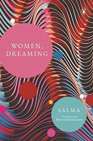 Women, Dreaming by Salma