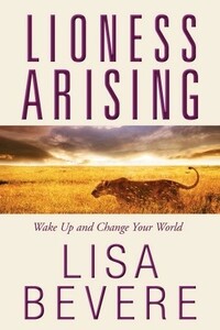 Lioness Arising by Lisa Bevere