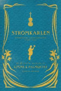 Strömkarlen by Johanna Limme, Martin Palmqvist