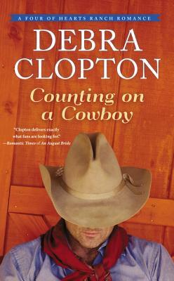 Counting on a Cowboy by Debra Clopton