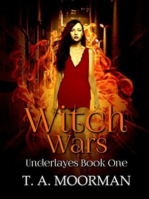 Witch Wars by T.A. Moorman