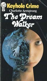 The Dream Walker by Charlotte Armstrong