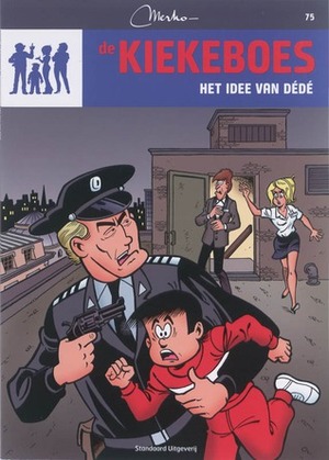 Het idee van dédé by Peter Koeken, Merho, Rik Dewulf