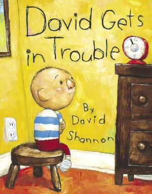 David Gets in Trouble by David Shannon