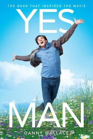 Yes Man by Danny Wallace